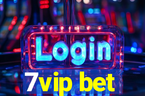 7vip bet